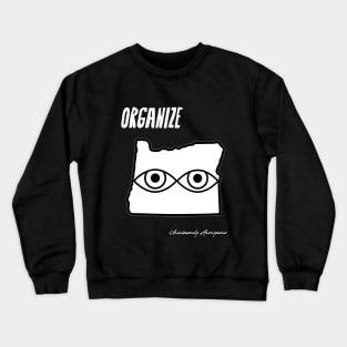 Organize... Crewneck Sweatshirt